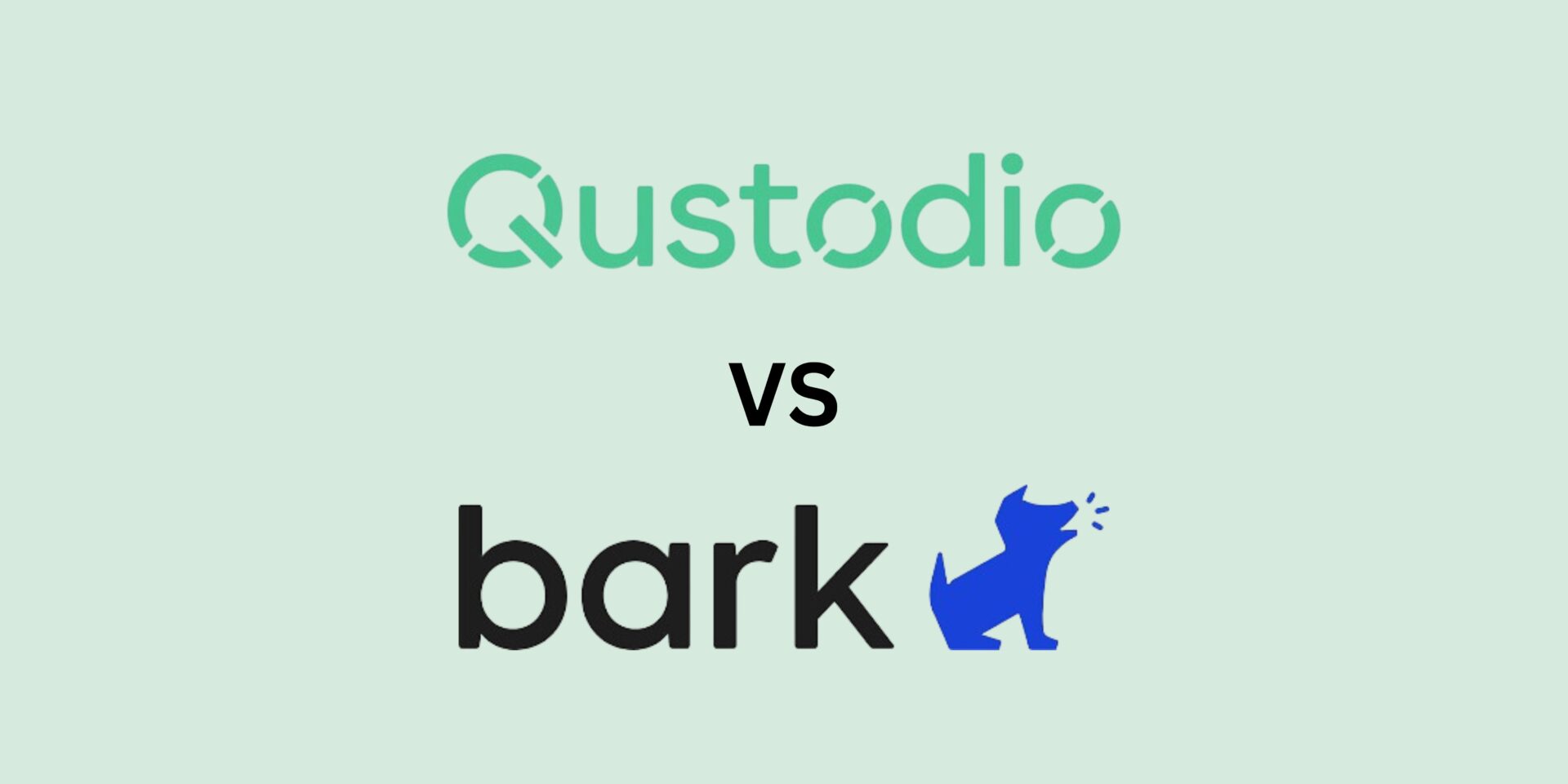 Qustodio vs Bark Comparison for 2024